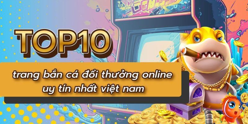 Các điểm vượt trội tại game bắn cá đổi thưởng uy tín